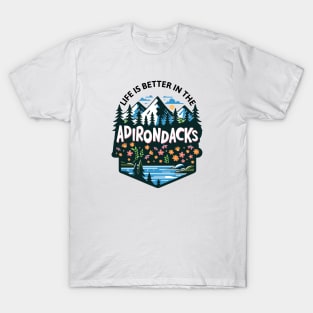 Life is Better in the Adirondacks Graphic T-Shirt